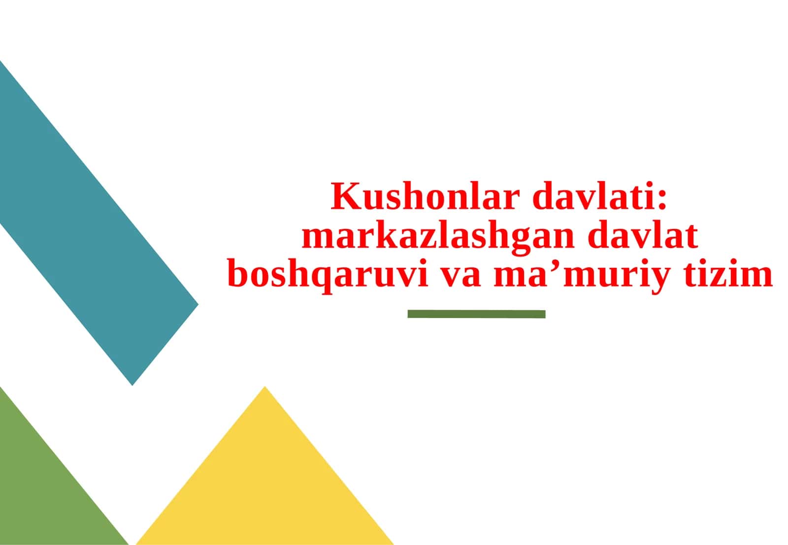 Kushonlar davlati markazlashgan davlat boshqaruvi va ma’muriy tizim