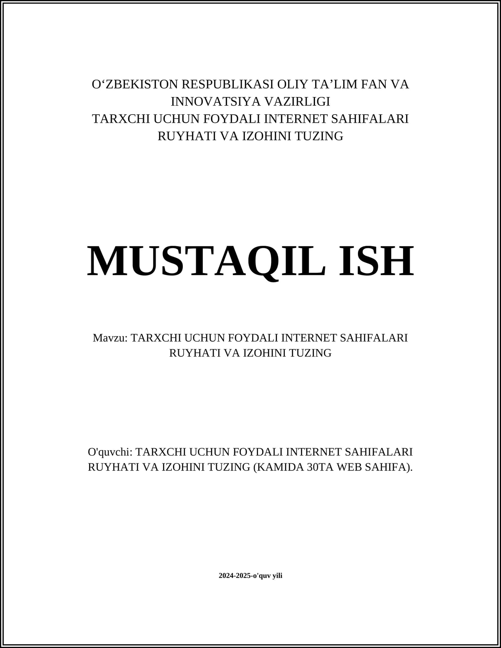 TARXCHI UCHUN FOYDALI INTERNET SAHIFALARI RUYHATI VA IZOHINI TUZING