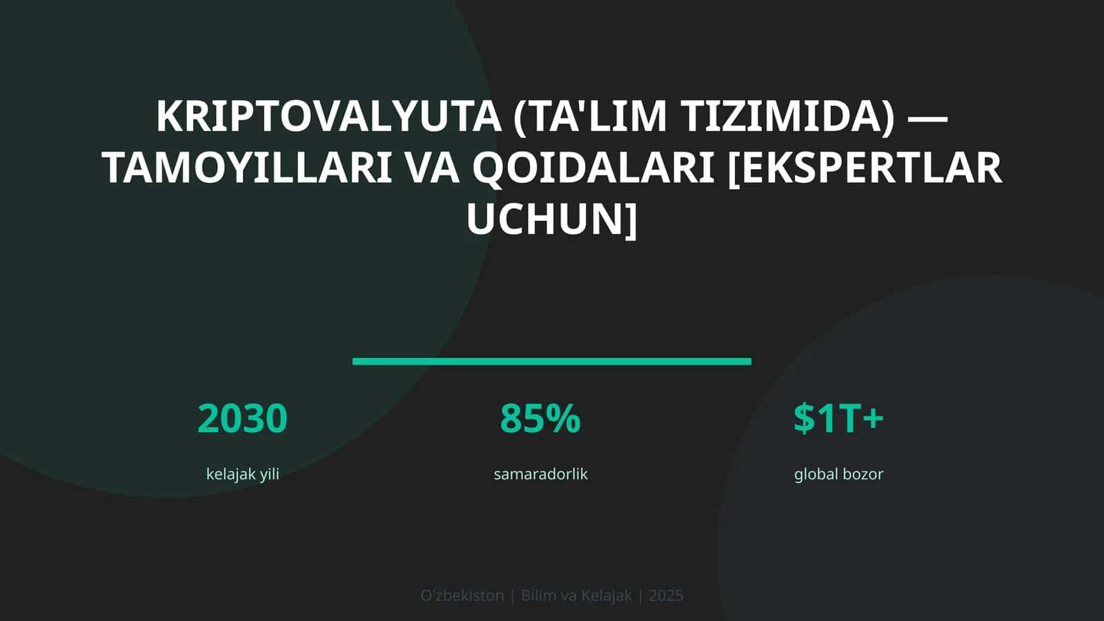 Kriptovalyuta (ta'lim tizimida) — tamoyillari va qoidalari [ekspertlar uchun]