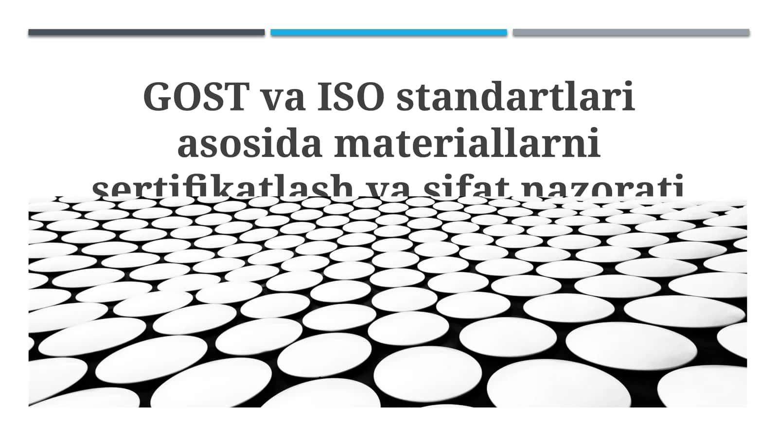 GOST va ISO standartlari asosida materiallarni sertifikatlash va sifat nazorati
