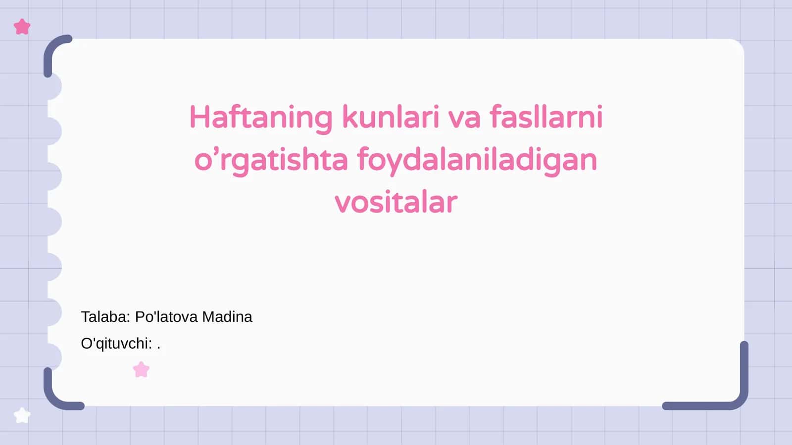 Haftaning kunlari va fasllarni o’rgatishta foydalaniladigan vositalar