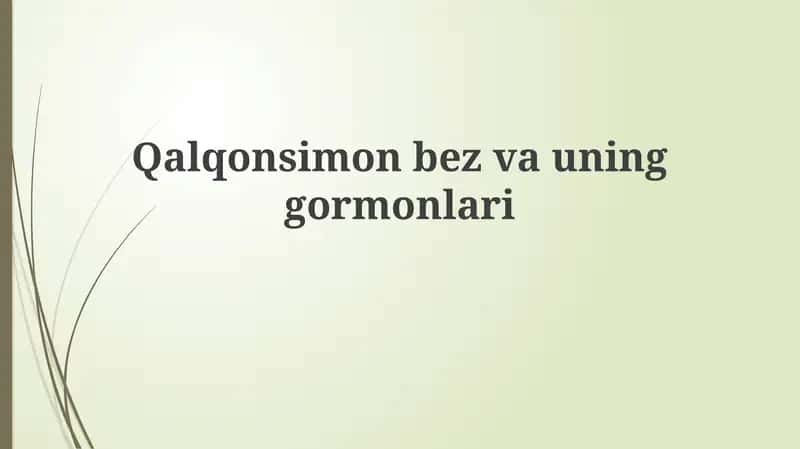 Qalqonsimon bez va uning gormonlari