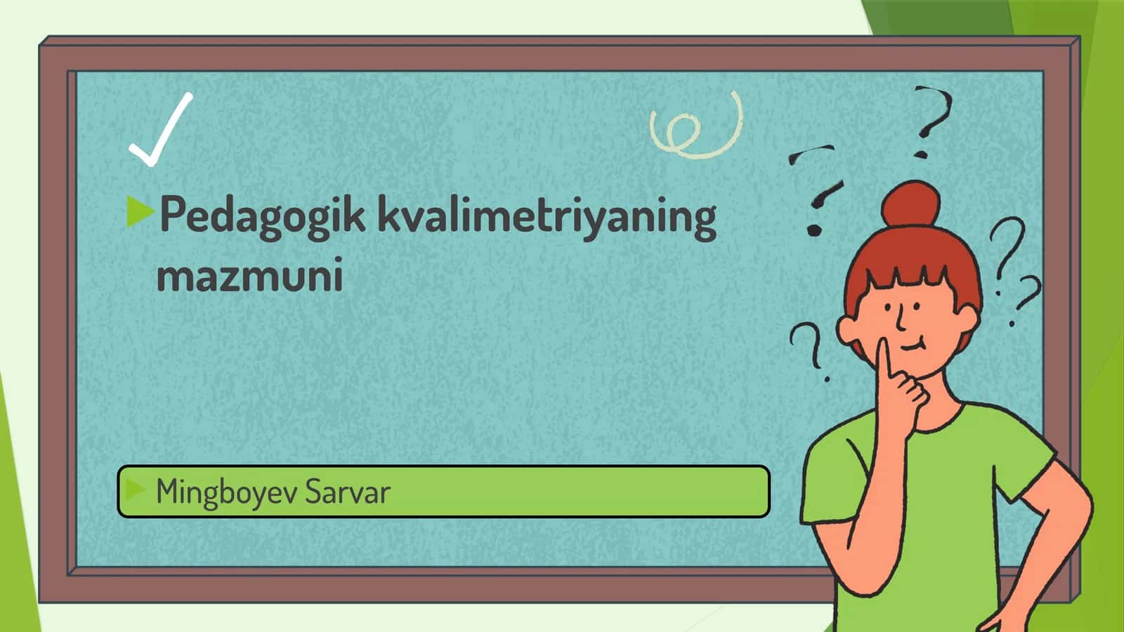 Pedagogik kvalimetriyaning mazmuni taqdimot