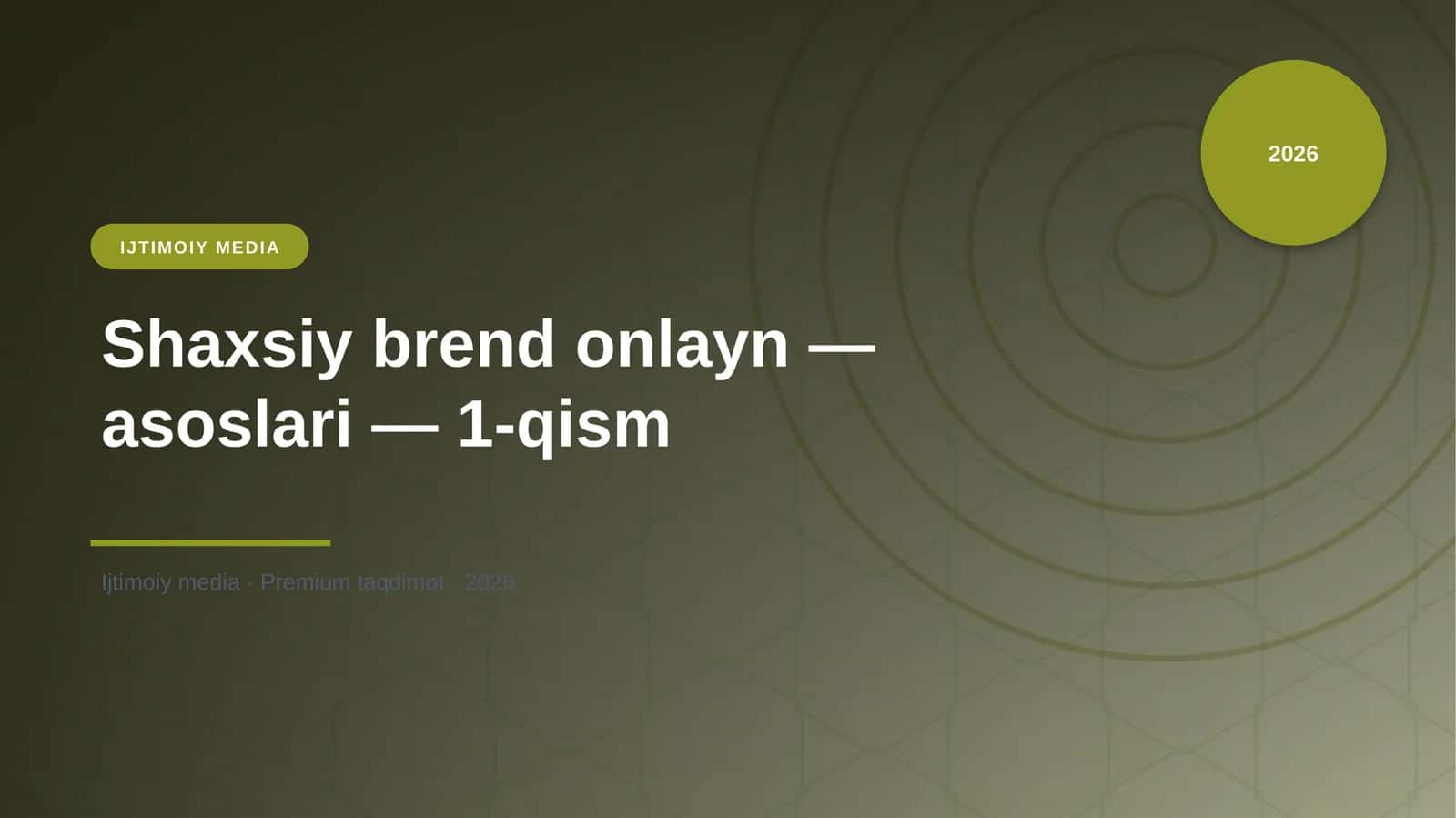 Shaxsiy brend onlayn — asoslari — 1-qism