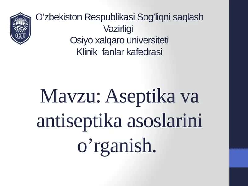 Aseptika va antiseptika asoslari