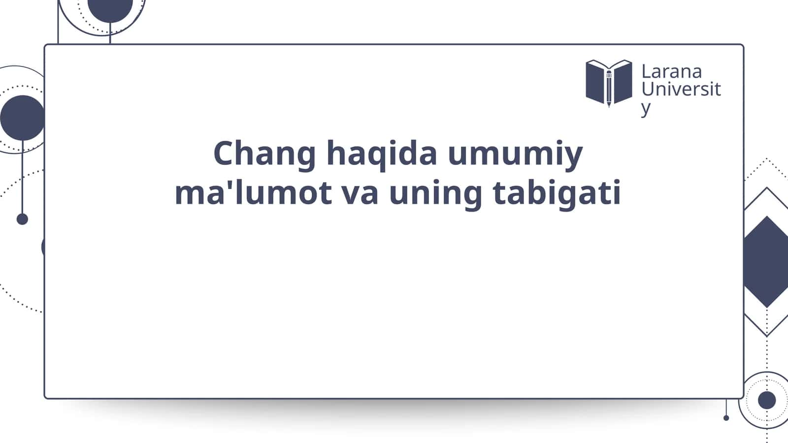 Chang haqida umumiy ma'lumot va uning tabigati