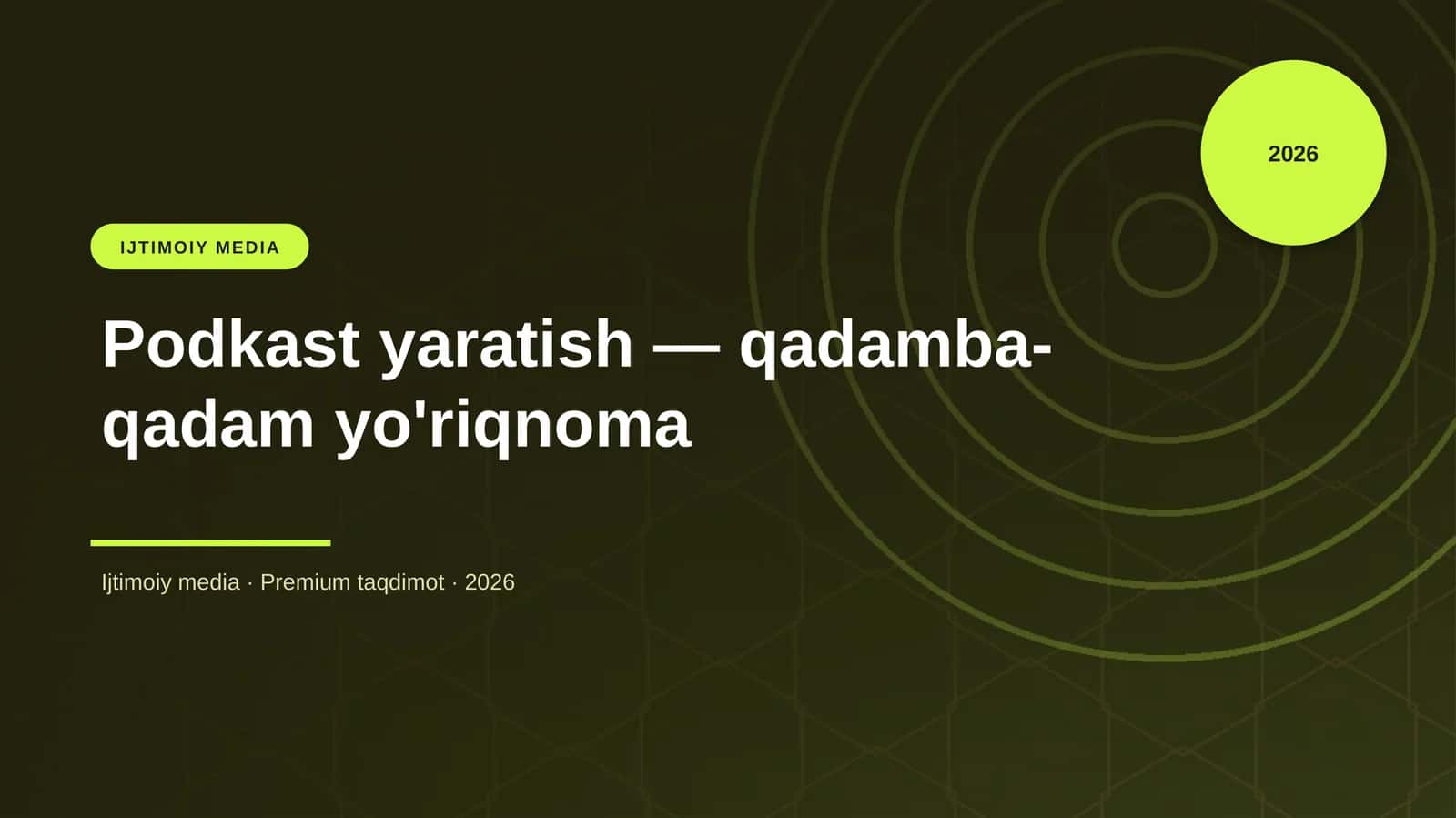 Podkast yaratish — qadamba-qadam yo'riqnoma
