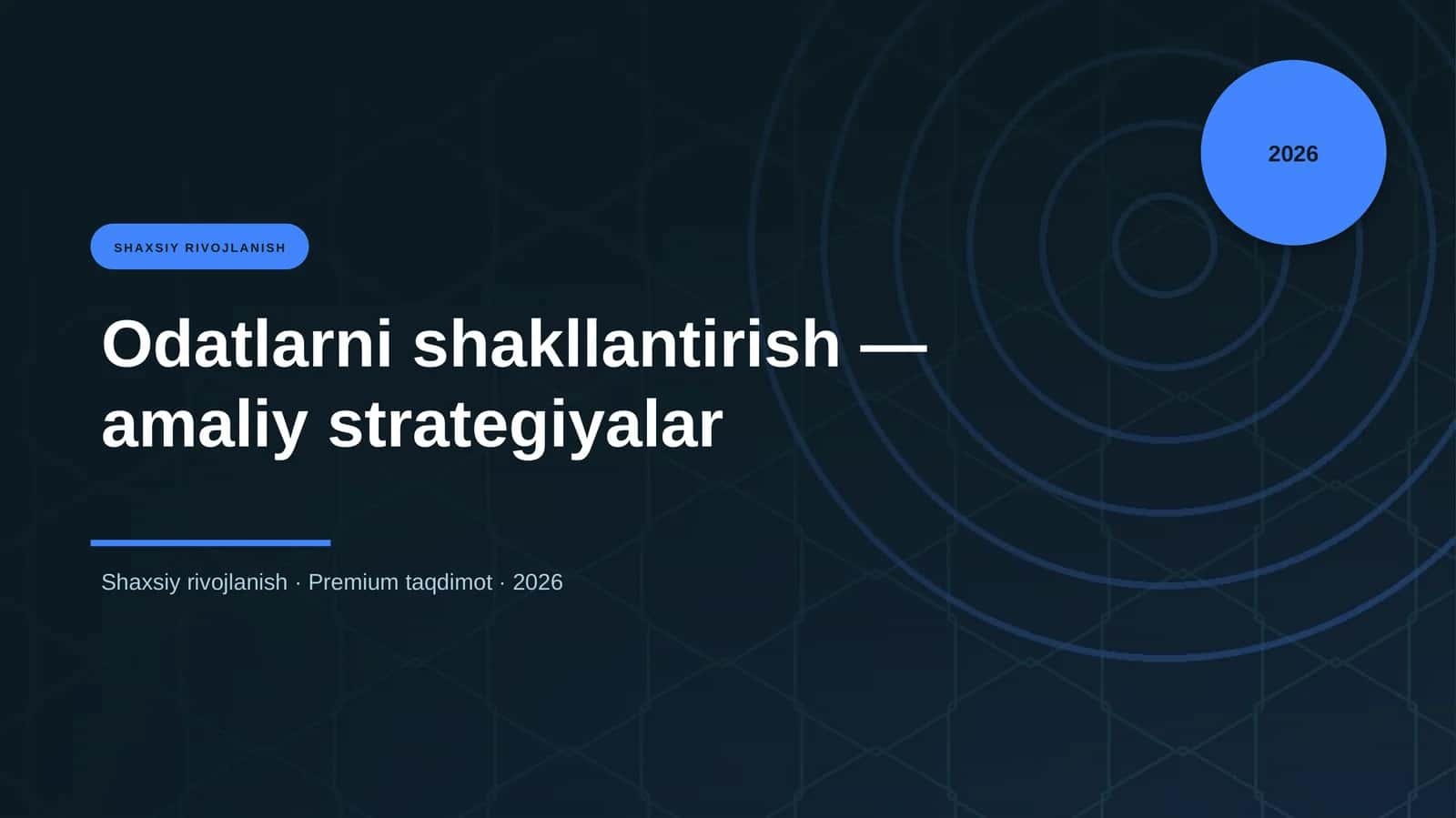 Odatlarni shakllantirish — amaliy strategiyalar