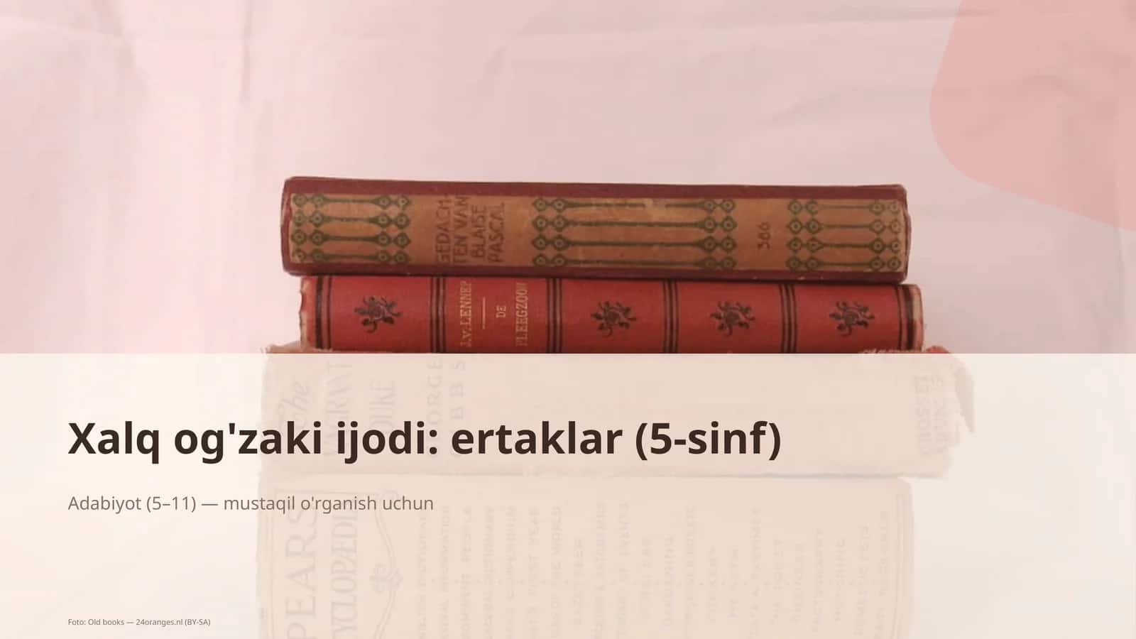 Xalq og'zaki ijodi: ertaklar (5-sinf)