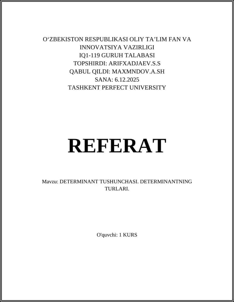 DETERMINANT TUSHUNCHASI. DETERMINANTNING TURLARI