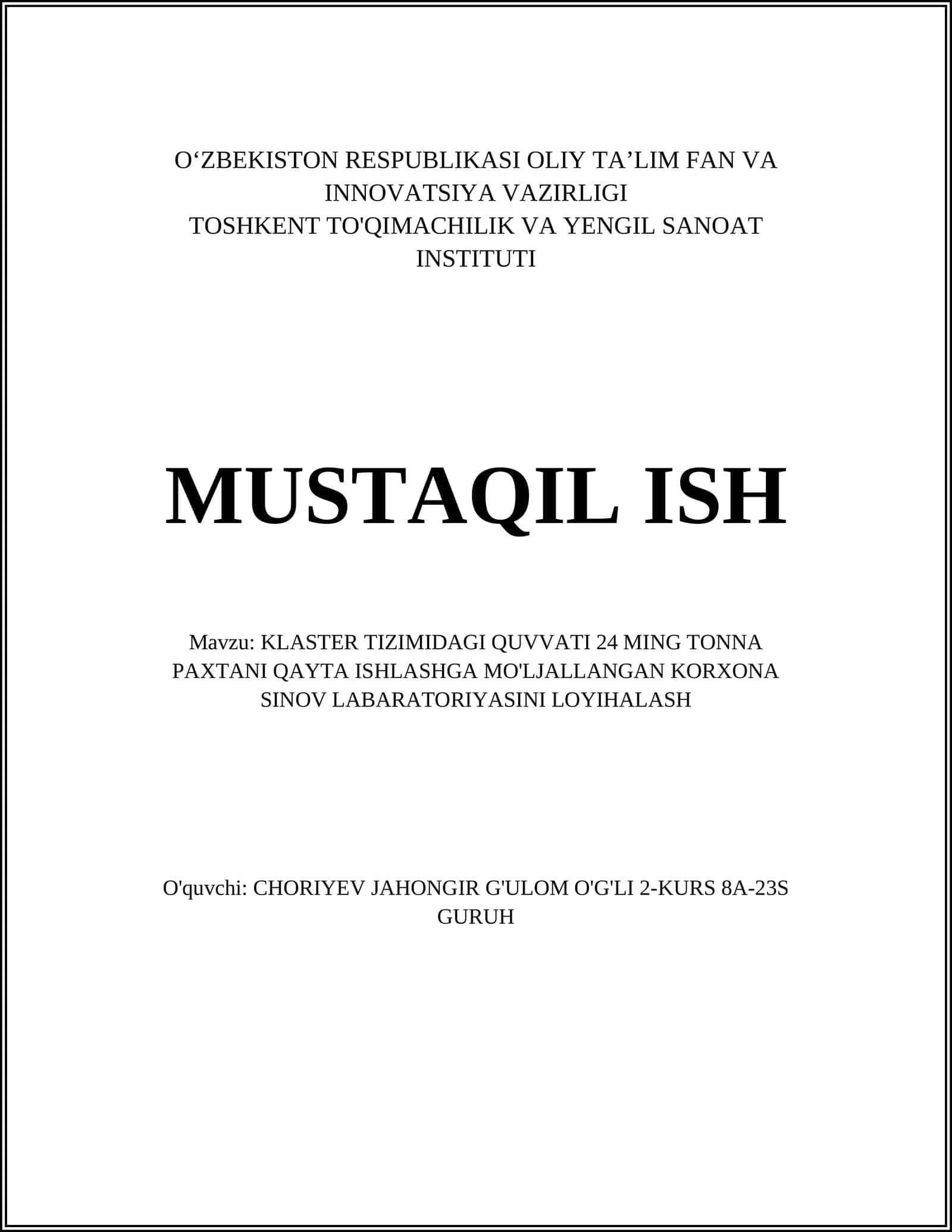 KLASTER TIZIMIDAGI QUVVATI 24 MING TONNA PAXTANI QAYTA ISHLASHGA MO'LJALLANGAN KORXONA SINOV LABARATORIYASINI LOYIHALASH
