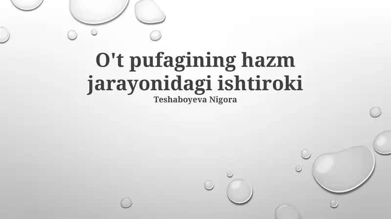 O't pufagining hazm jarayonidagi ishtiroki
