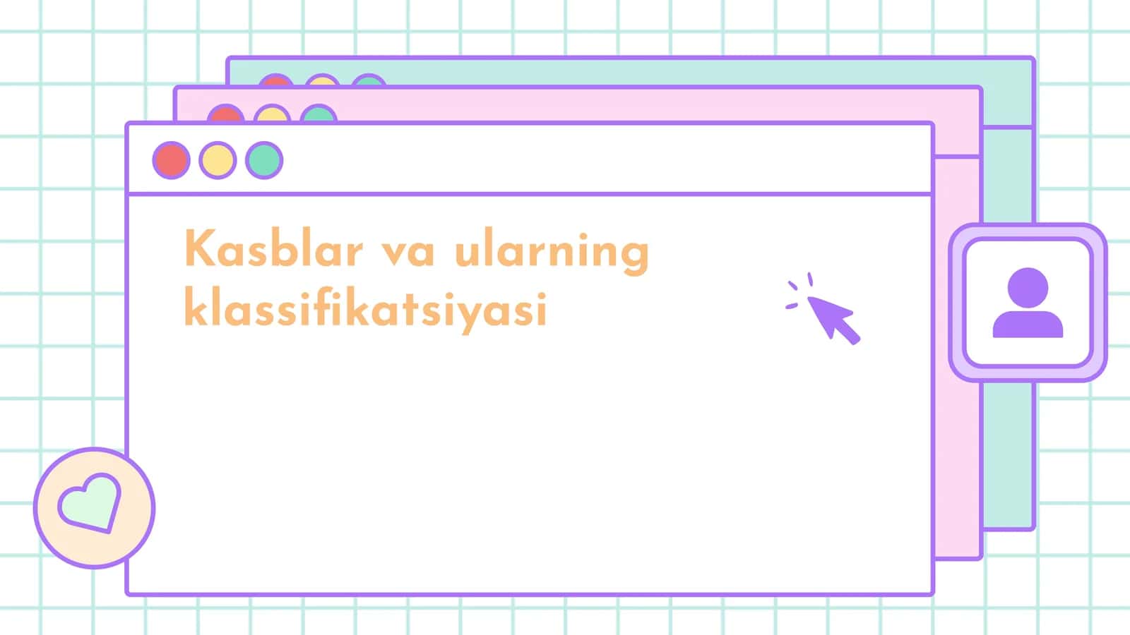 Kasblar va ularning klassifikatsiyasi