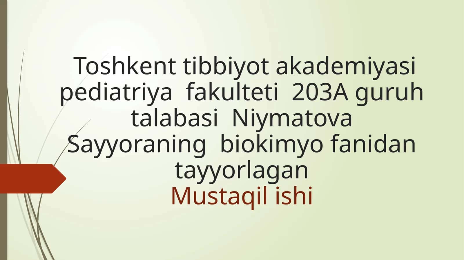 Niymatova Sayyoraning biokimyo fanidan tayyorlagan Mustaqilishi