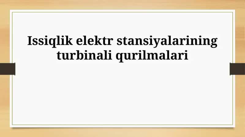 Turbinalarning turlari va tuzilishi