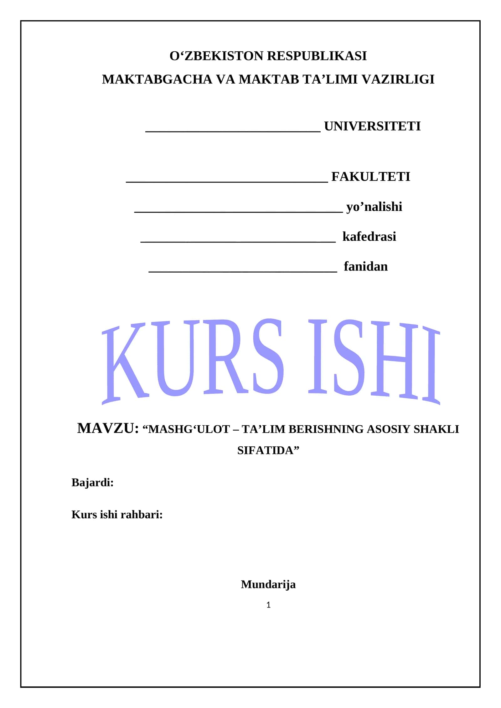 MASHG‘ULOT – TA’LIM BERISHNING ASOSIY SHAKLI SIFATIDA