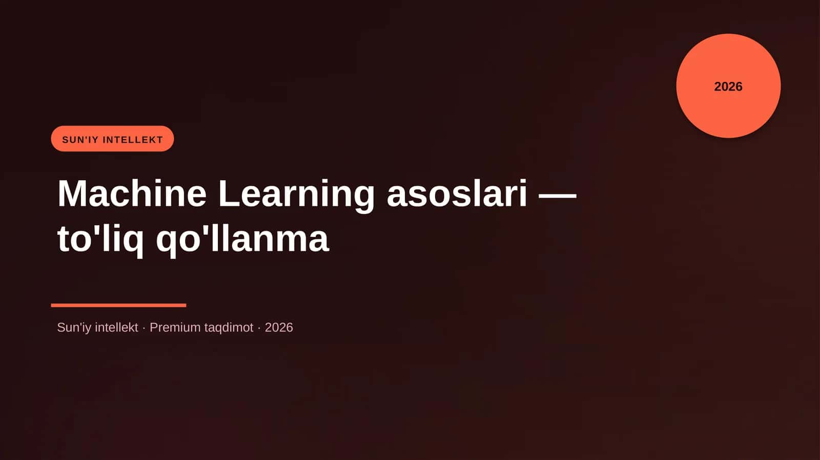 Machine Learning asoslari — to'liq qo'llanma