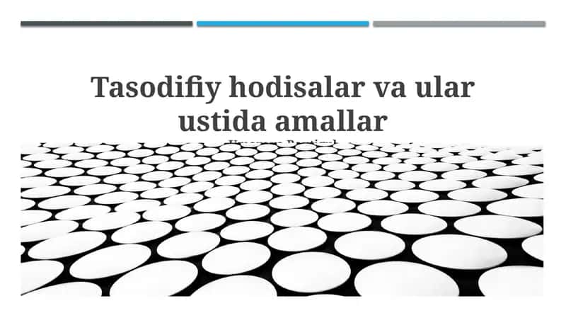 Tasodifiy hodisalar va ular ustida amallar