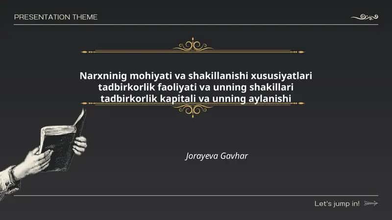 Narxninig mohiyati va shakillanishi xususiyatlari tadbirkorlik faoliyati va unning shakillari tadbirkorlik kapitali va unning aylanishi