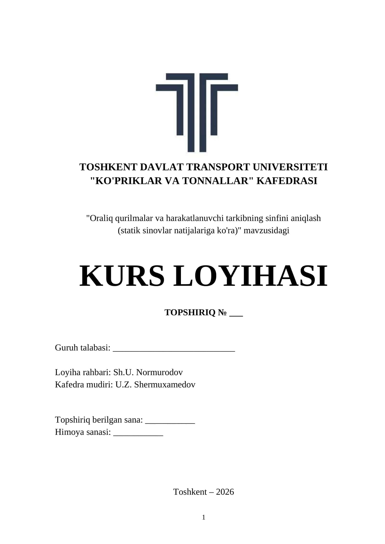 KURS LOYIHASI "Oraliq qurilmalar va harakatlanuvchi tarkibning sinfini aniqlash (statik sinovlar natijalariga ko'ra)"