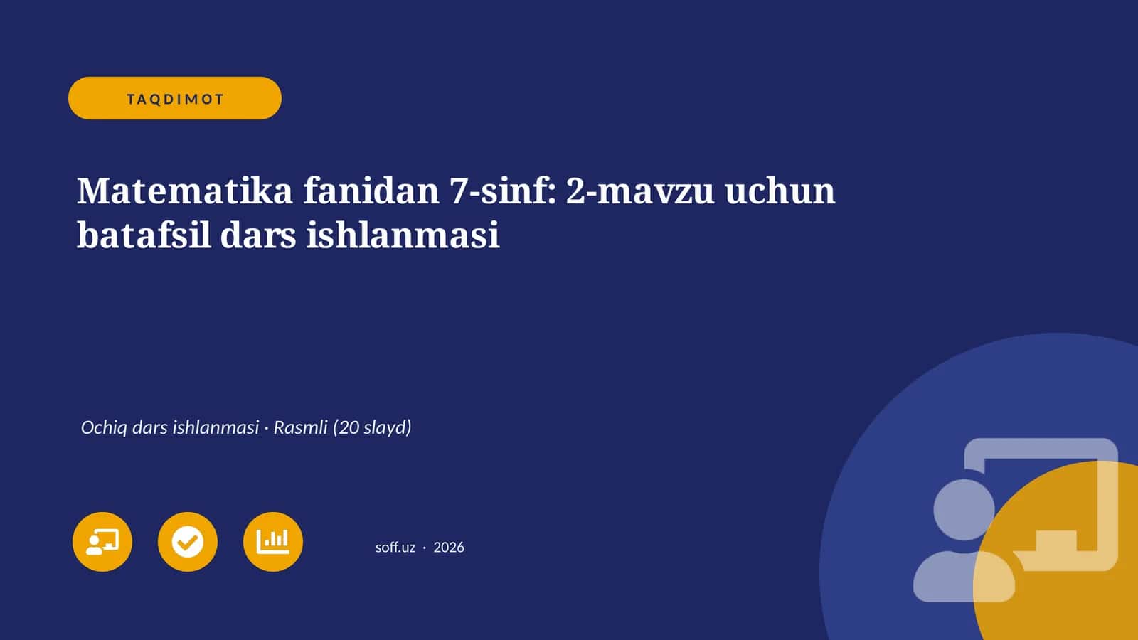 Matematika fanidan 7-sinf: 2-mavzu uchun batafsil dars ishlanmasi