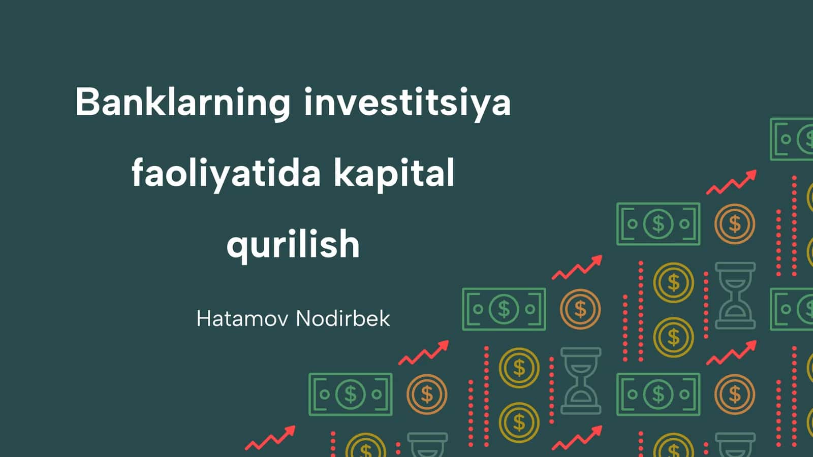 Banklarning investitsiya faoliyatida kapital qurilish