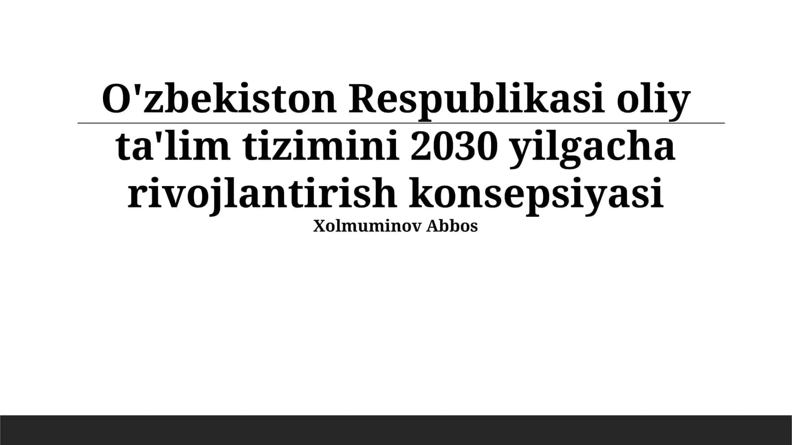 O'zbekiston Respublikasi oliy ta'lim tizimini 2030 yilgacha rivojlantirish konsepsiyasi