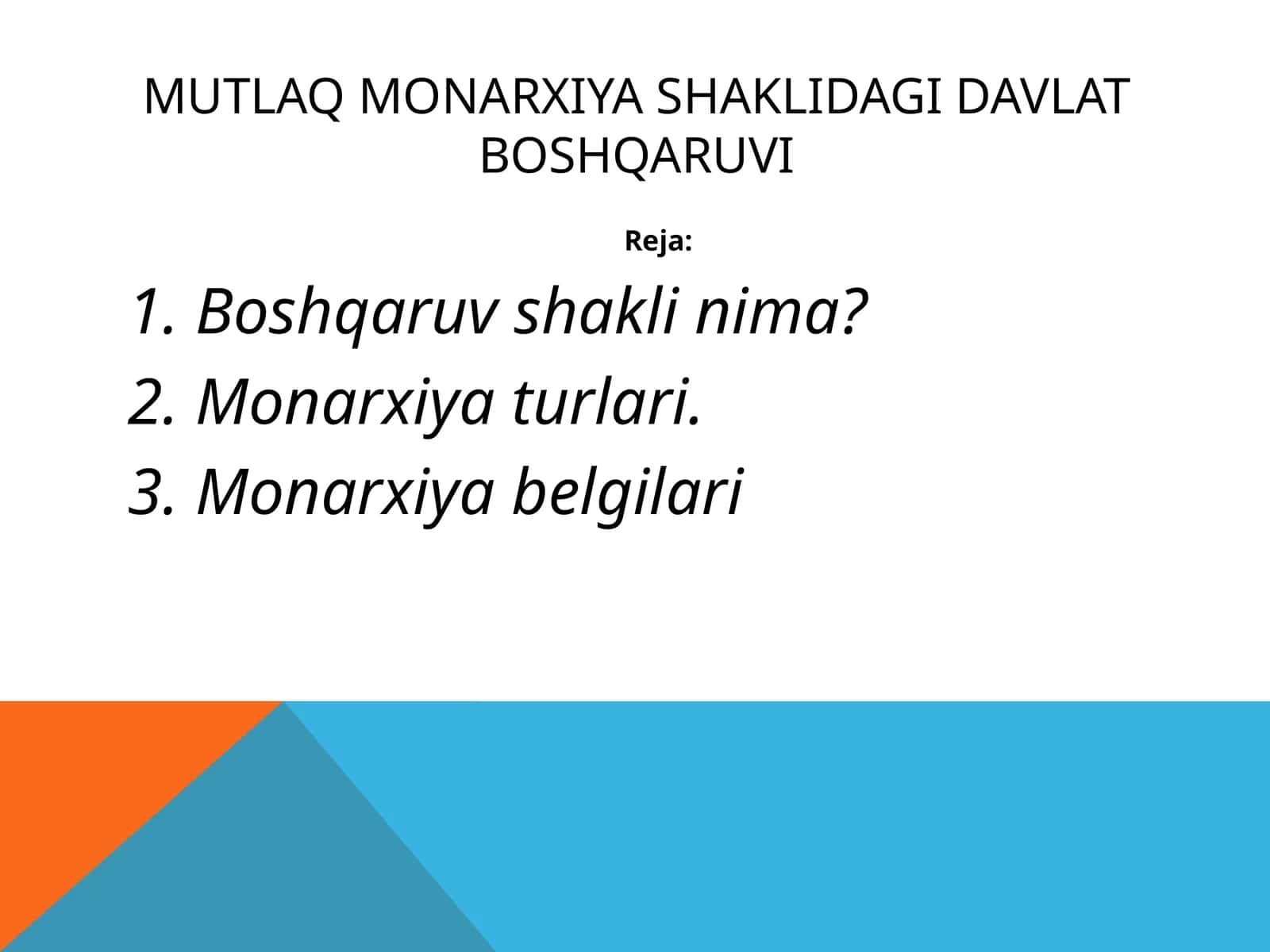 Mutlaq monarxiya shaklidagi davlat boshqaruvi