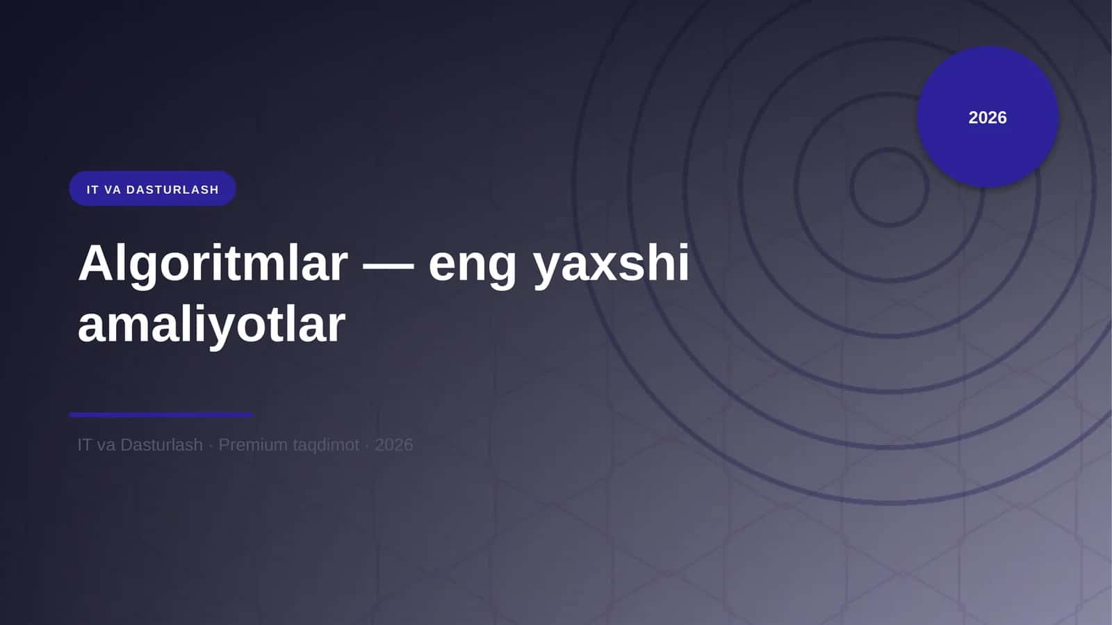 Algoritmlar — eng yaxshi amaliyotlar