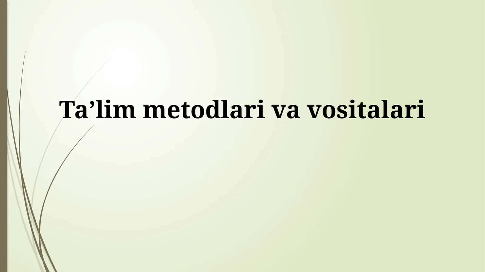 Taʼlim metodlarivavositalari