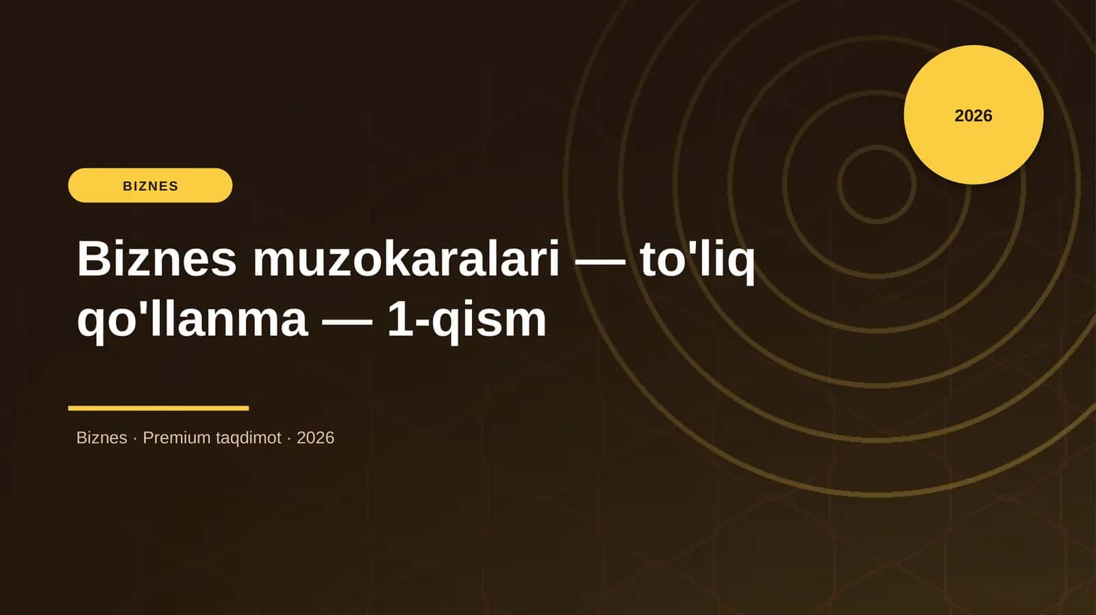 Biznes muzokaralari — to'liq qo'llanma — 1-qism
