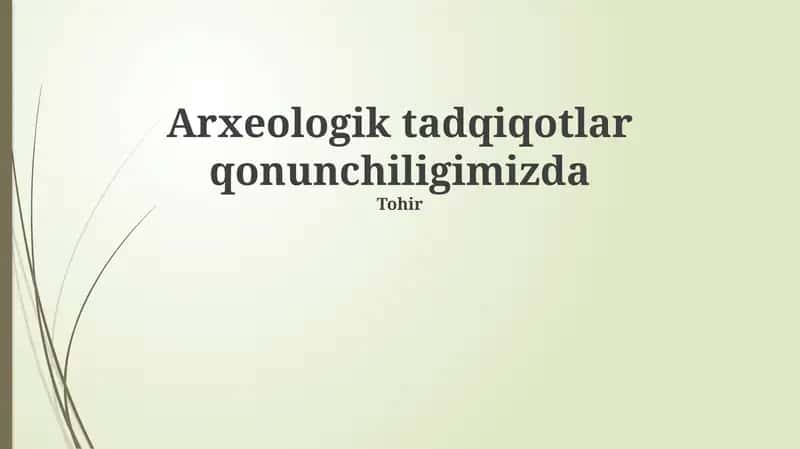 Arxeologik tadqiqotlar qonunchiligimizda