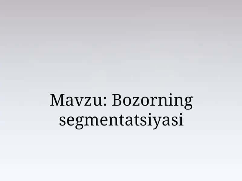 Bozor segmentatsiyasi