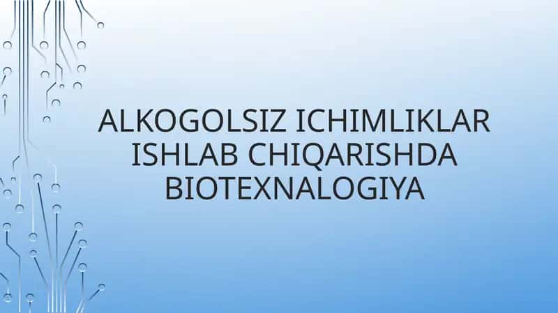 ALKOGOLSIZ ICHIMLIKLAR ishlab chiqish