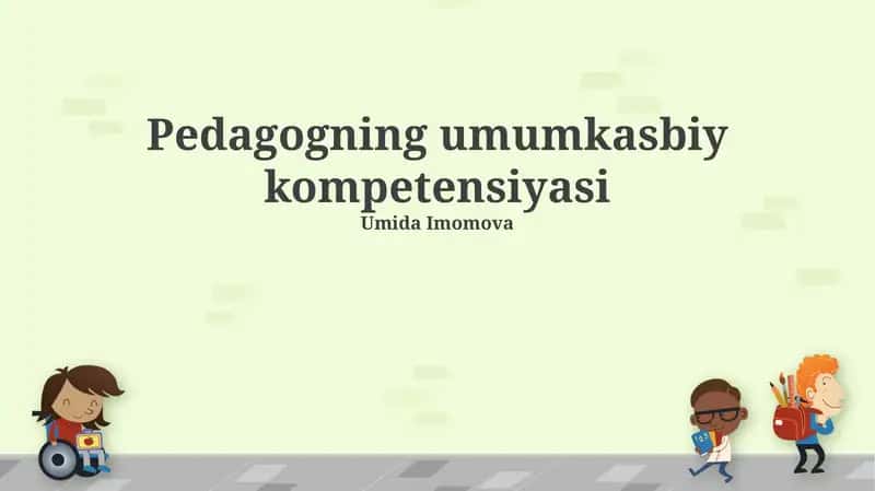 Pedagogning umumkasbiy kompetensiyasi
