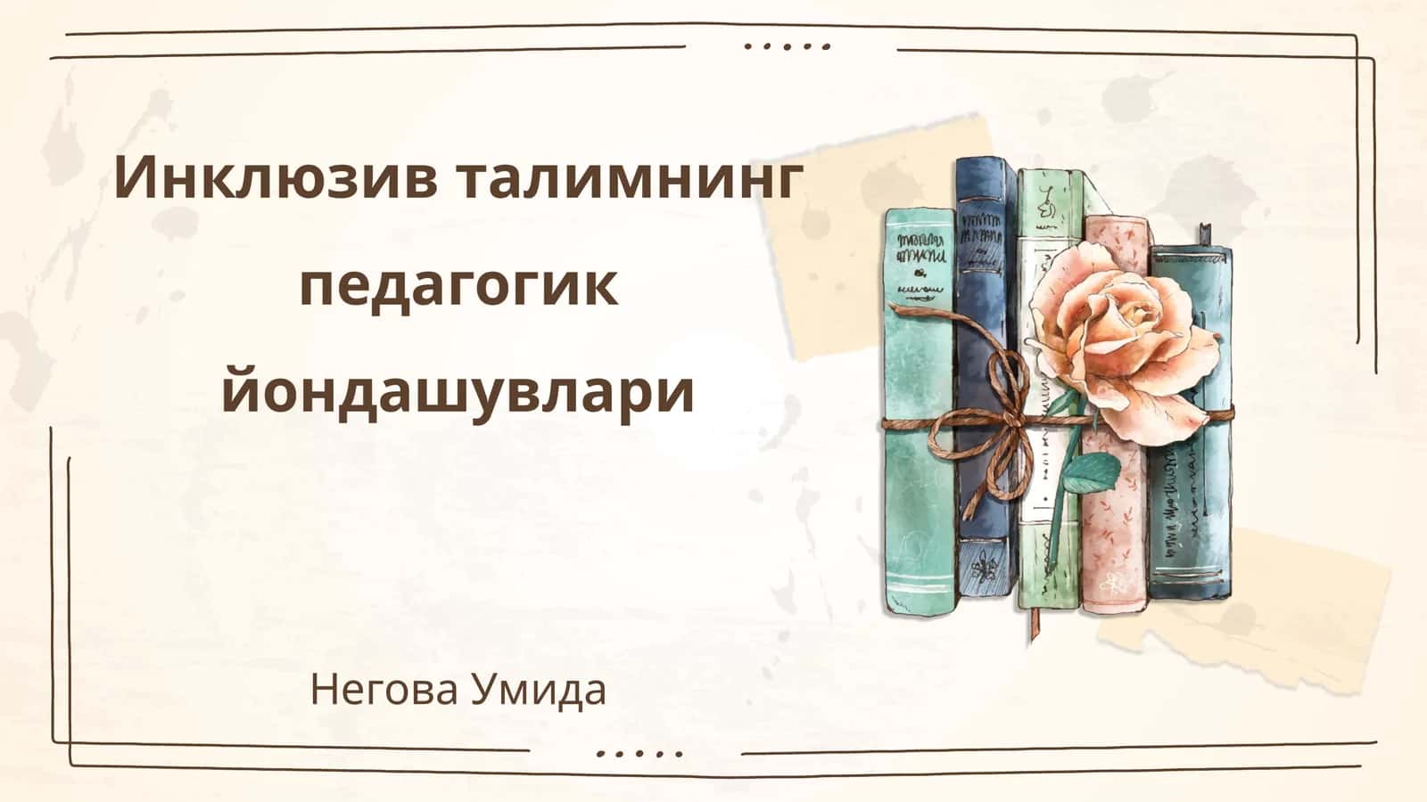 Инклюзив талимнинг педагогик йондашувлари