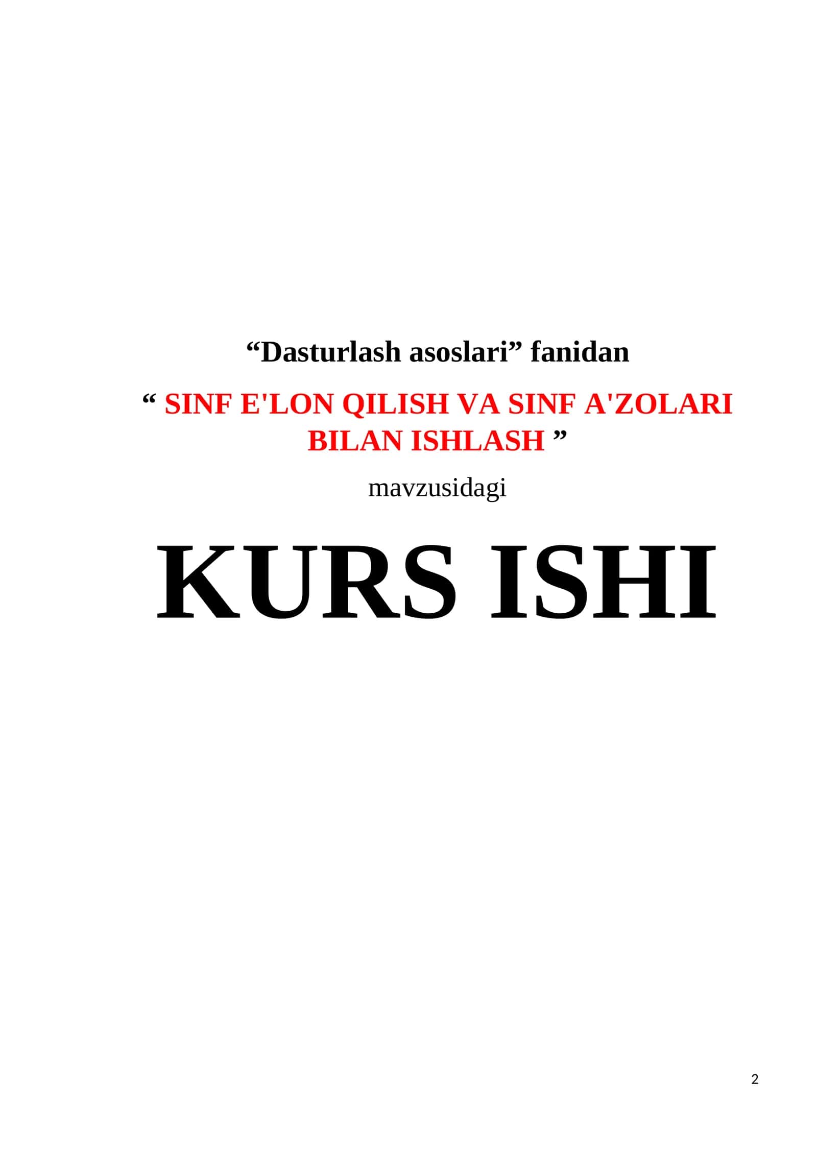 Dasturlash asoslari fanidan "SINF E'LON QILISH VA SINF A'ZOLARI BILAN ISHLASH" mavzusidagi kurs ishi
