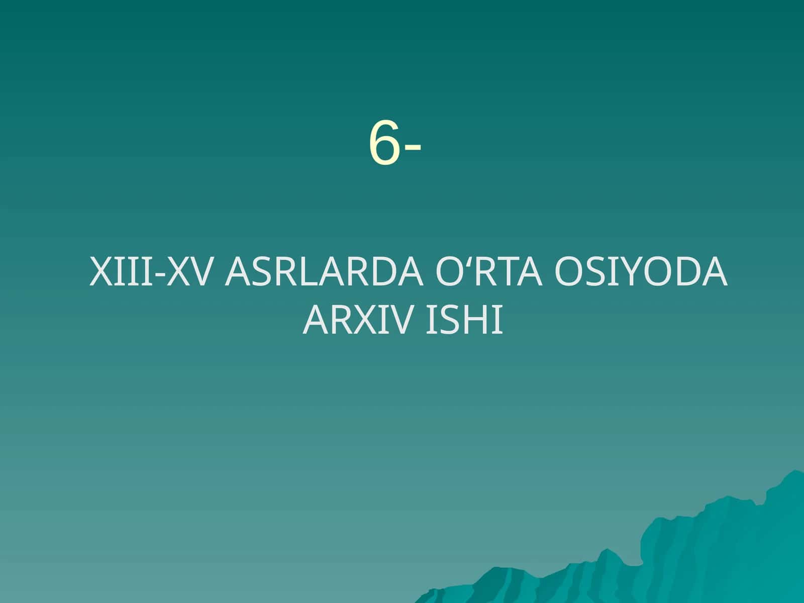 O‘rta Osiyoda Arxiv Ishi
