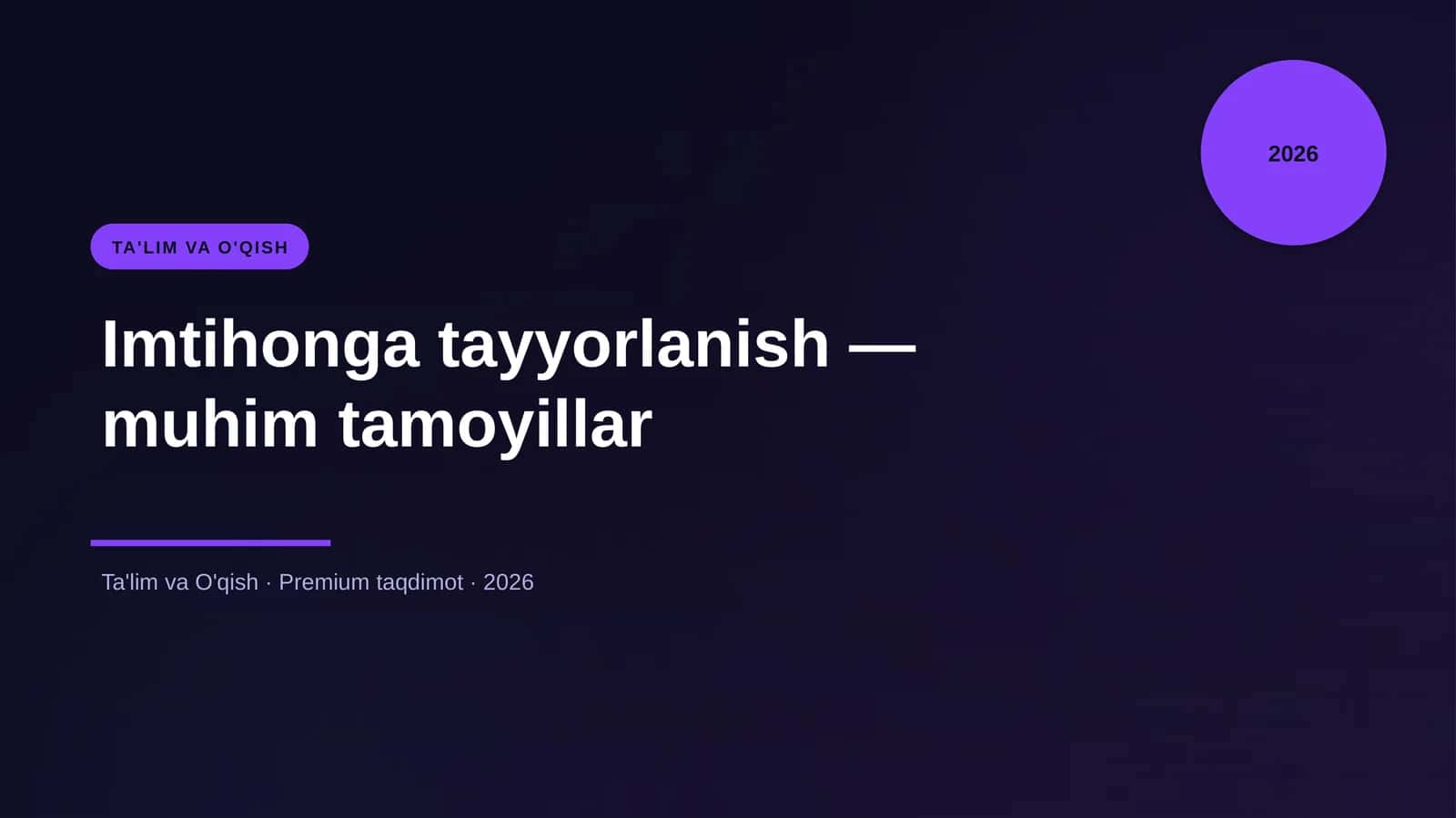 Imtihonga tayyorlanish — muhim tamoyillar