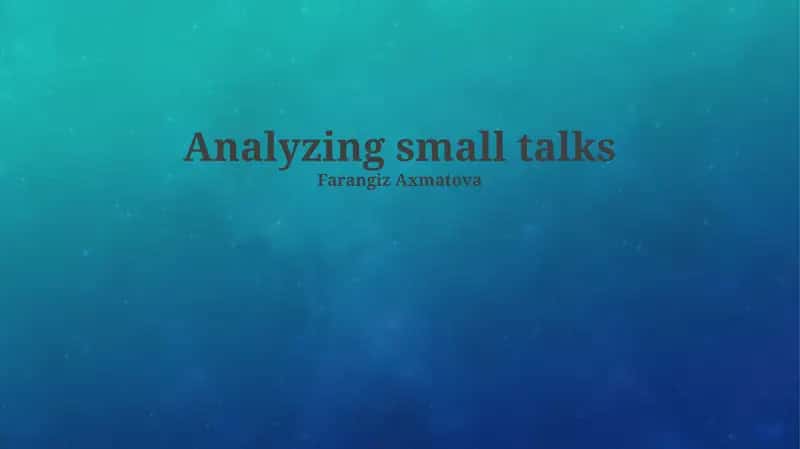 The Art of Small Talk: Purpose and Practice