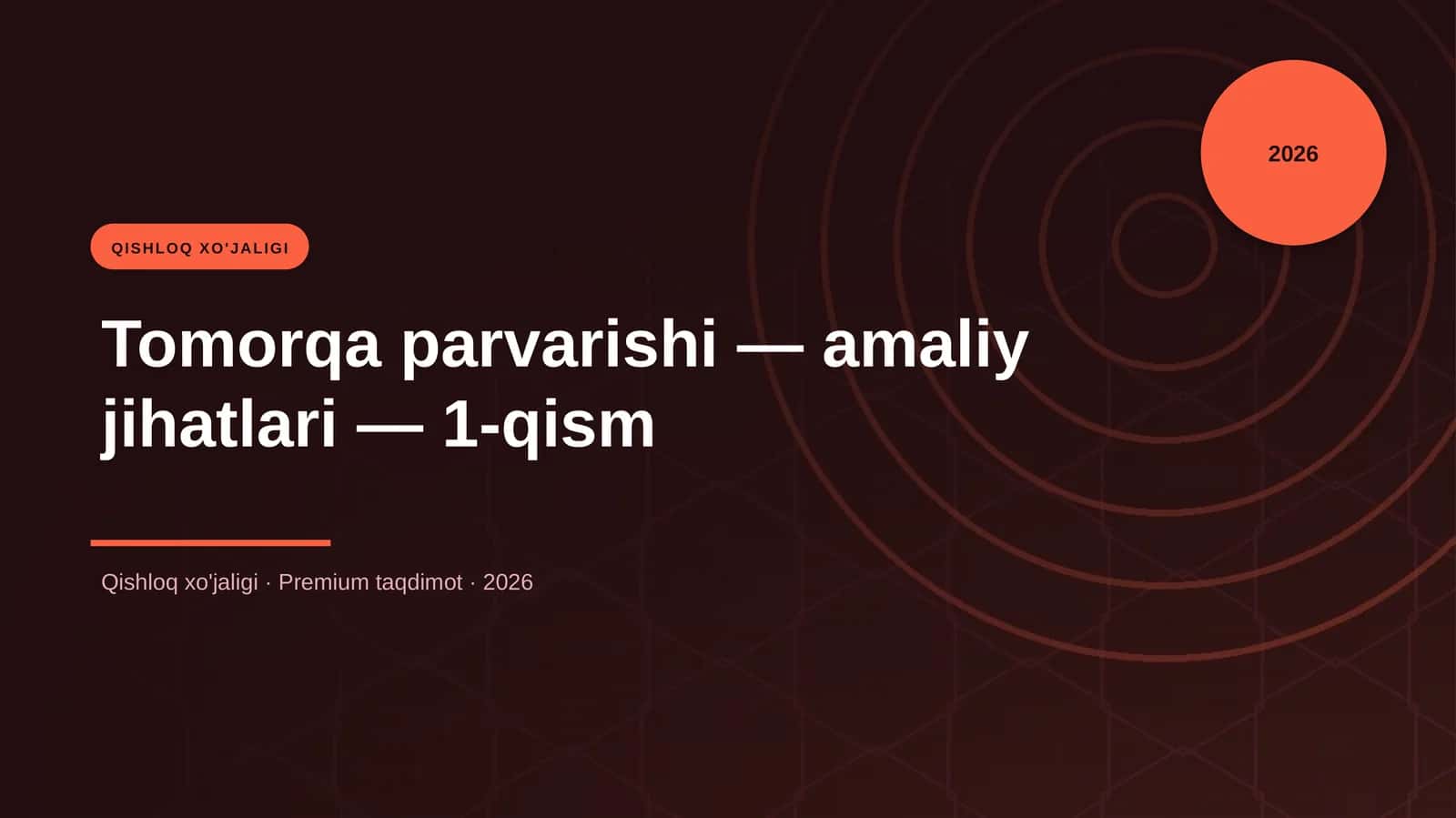 Tomorqa parvarishi — amaliy jihatlari — 1-qism