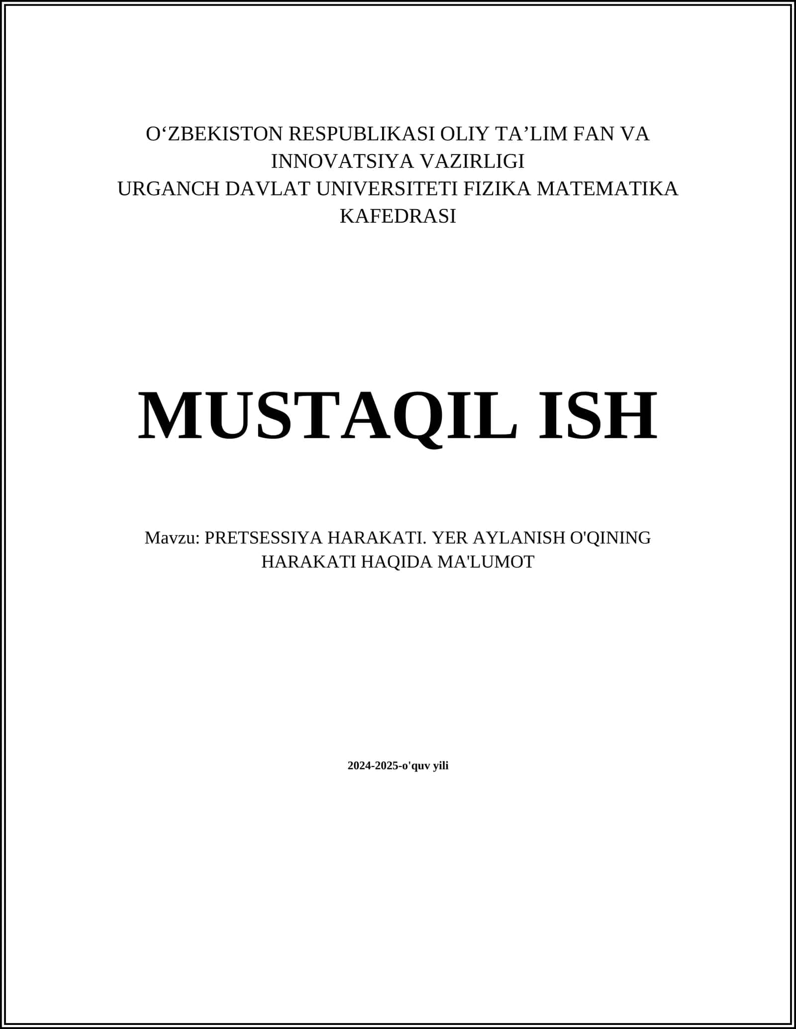 PRETSESSIYA HARAKATI. YER AYLANISH O'QINING HARAKATI HAQIDA MA'LUMOT