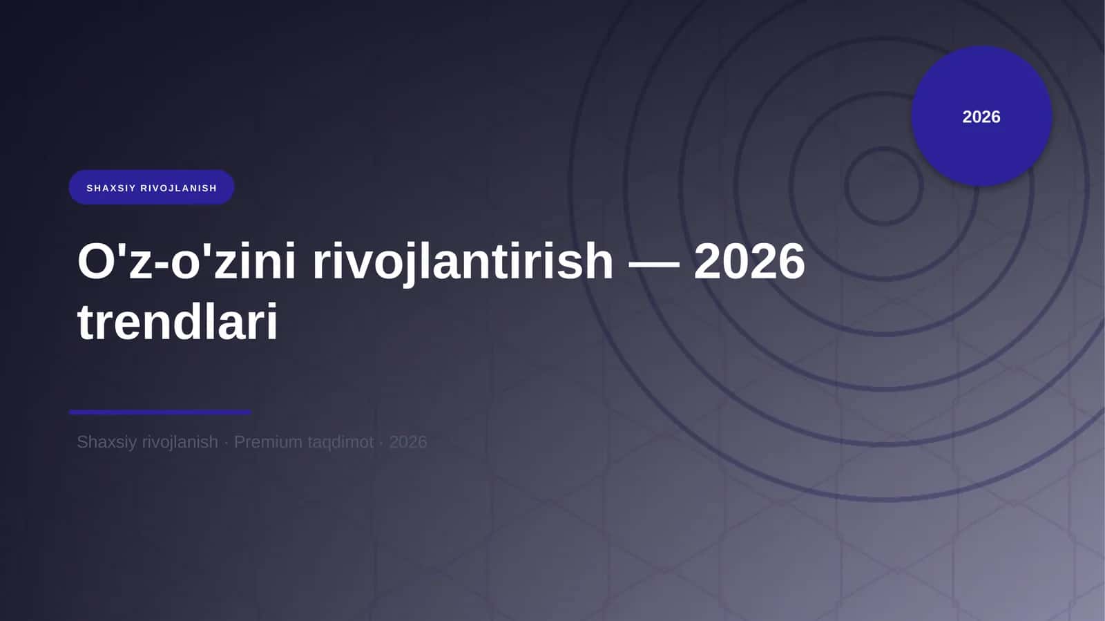O'z-o'zini rivojlantirish — 2026 trendlari