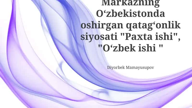 Oʻzbekistonda oshirgan qatagʻonlik siyosati