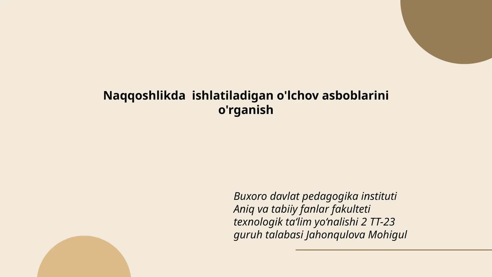 Naqqoshlikda ishlatiladigan o'lchov asboblarini o'rganish