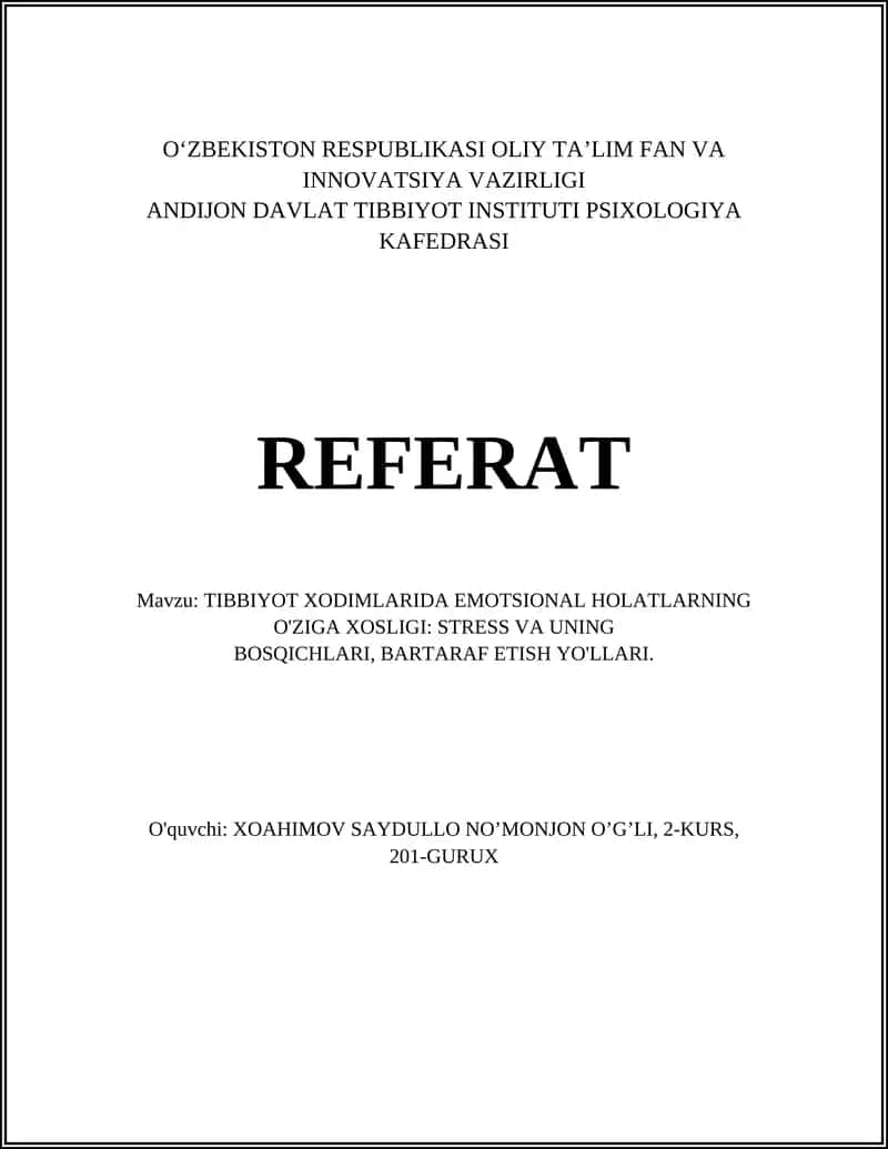 TIBBIYOT XODIMLARIDA EMOTSIONAL HOLATLARNING O'ZIGA XOSLIGI: STRESS VA UNING BOSQICHLARI, BARTARAF ETISH YO'LLARI.