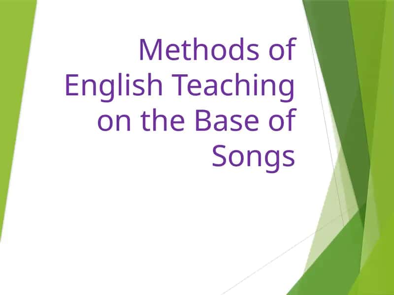 Methods of English Teaching on the Base of Songs