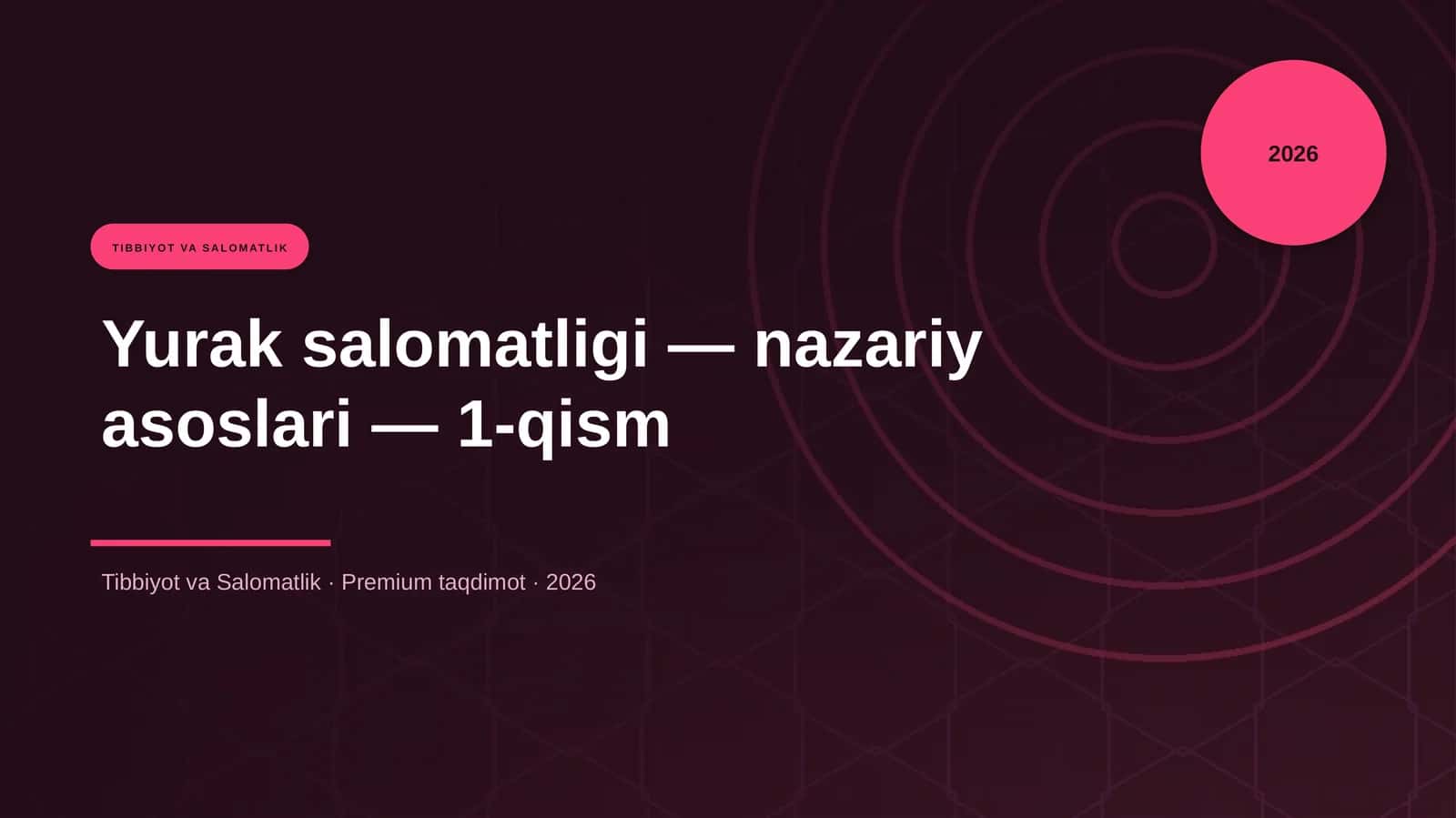 Yurak salomatligi — nazariy asoslari — 1-qism