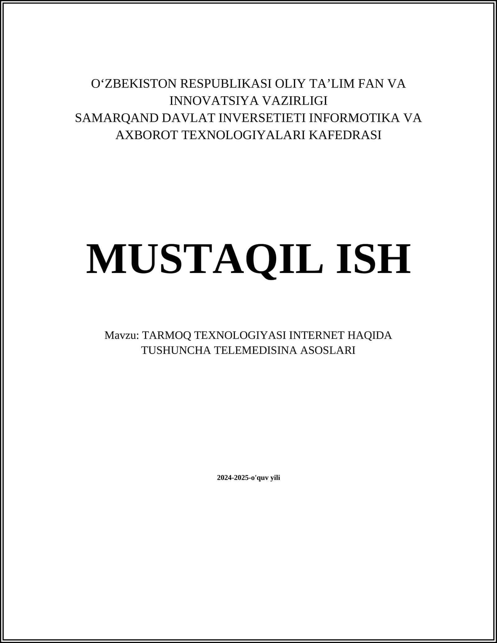 TARMOQ TEXNOLOGIYASI INTERNET HAQIDA TUSHUNCHA TELEMEDISINA ASOSLARI