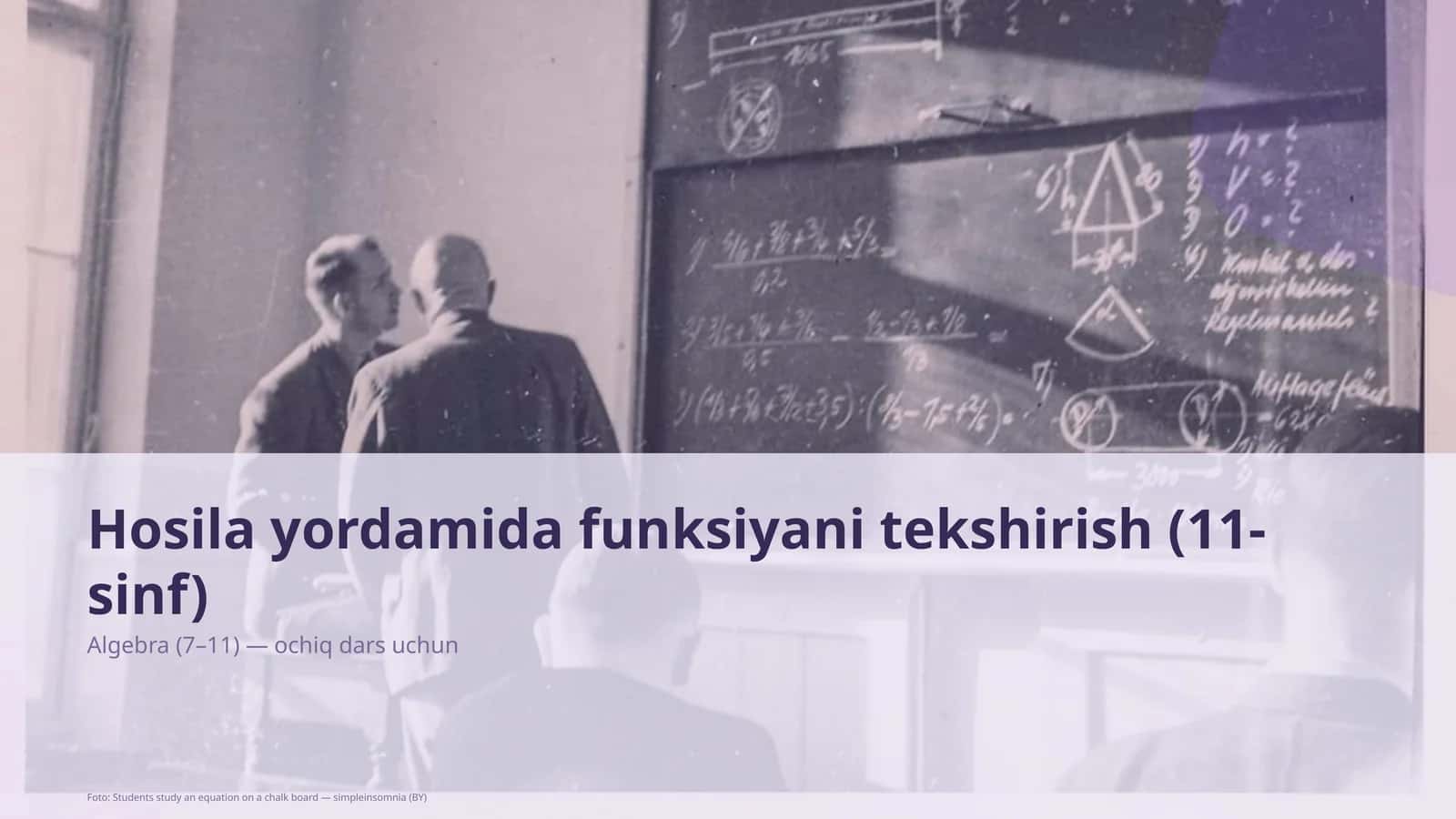 Hosila yordamida funksiyani tekshirish (11-sinf)